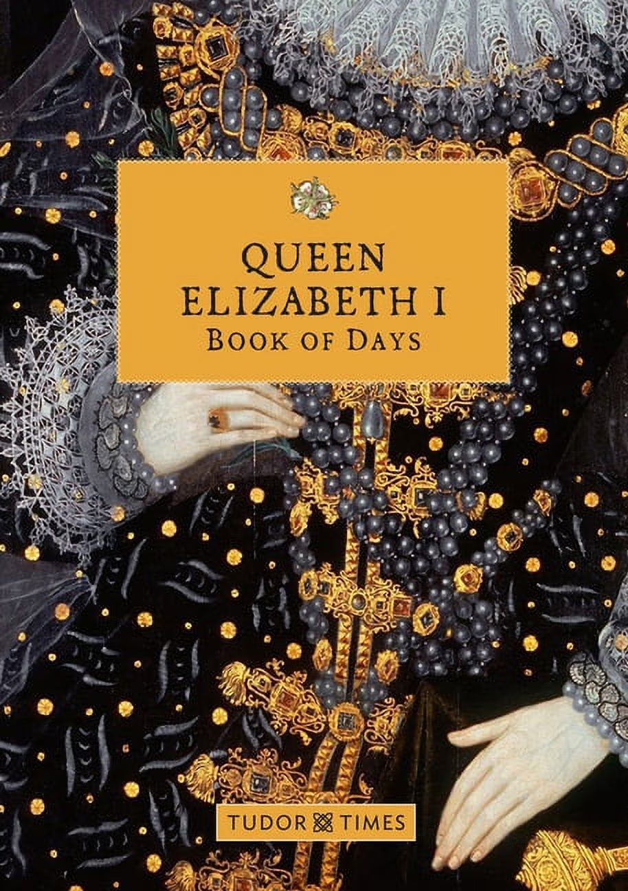 Queen Elizabeth I Book of Days (Hardcover) F527